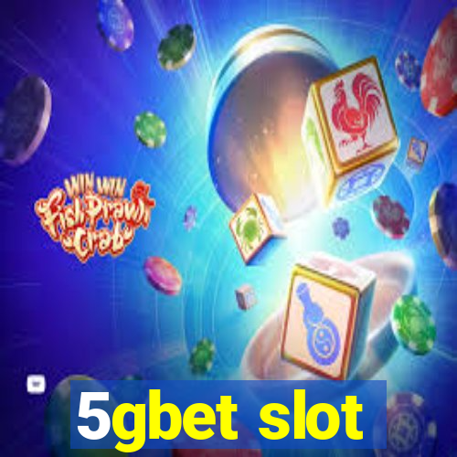 5gbet slot