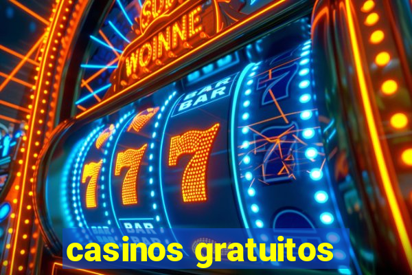 casinos gratuitos