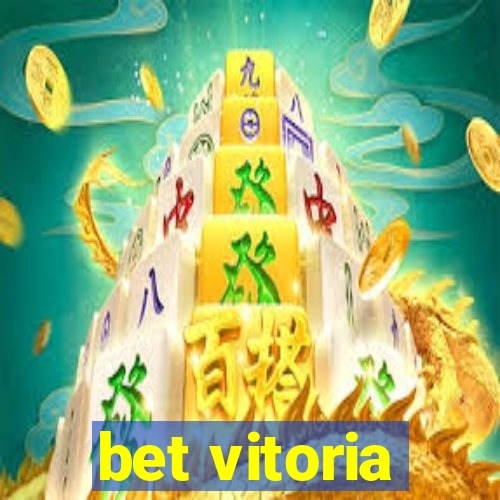 bet vitoria