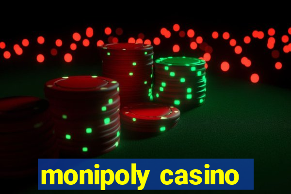 monipoly casino