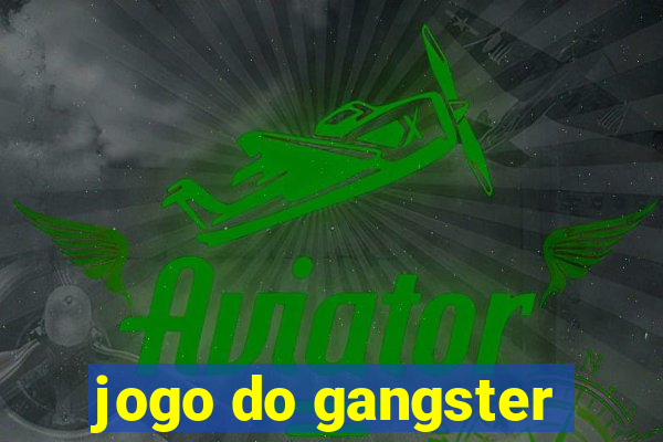 jogo do gangster