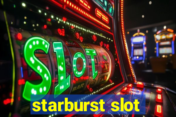 starburst slot