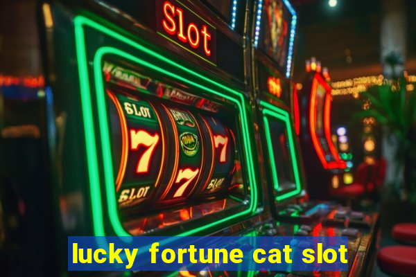 lucky fortune cat slot