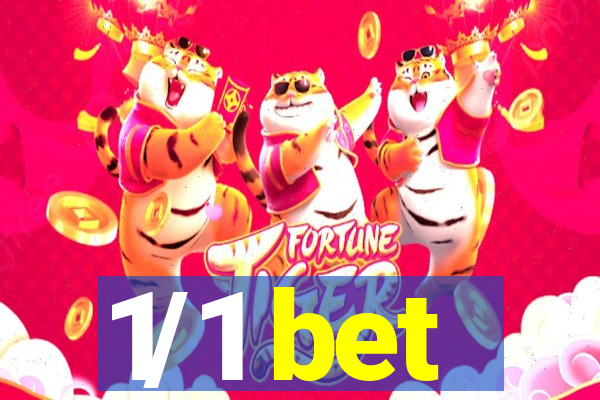 1/1 bet