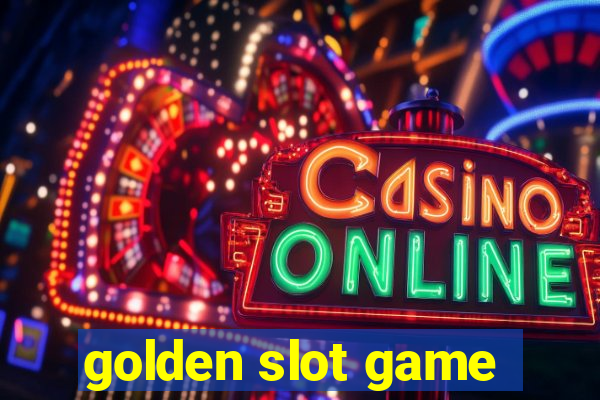 golden slot game