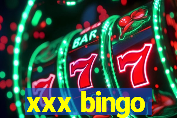 xxx bingo