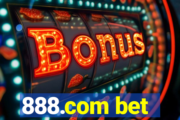 888.com bet