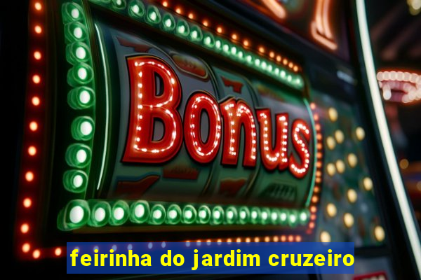 feirinha do jardim cruzeiro