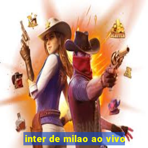 inter de milao ao vivo