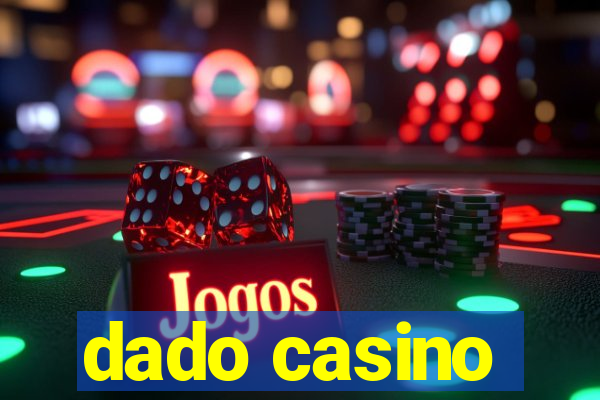 dado casino