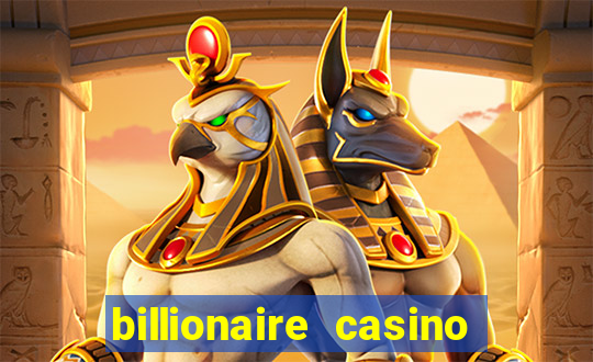 billionaire casino app real money