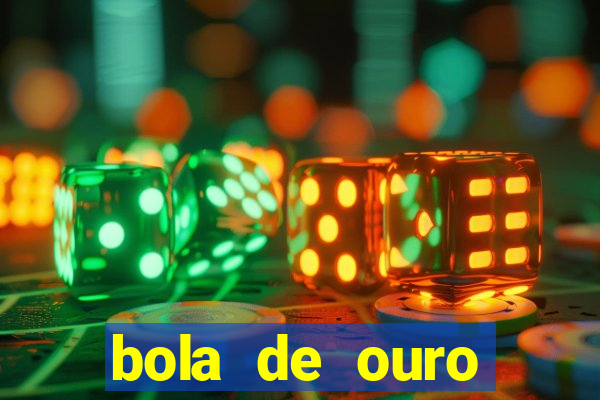 bola de ouro aposta bet