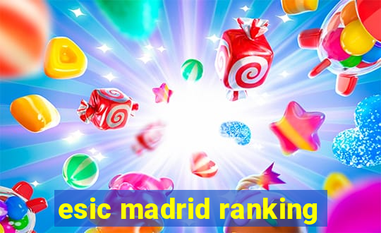 esic madrid ranking