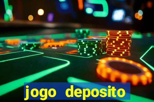 jogo deposito minimo 10 reais