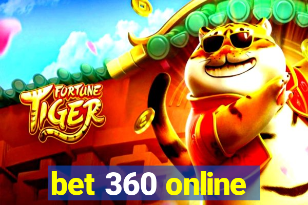 bet 360 online