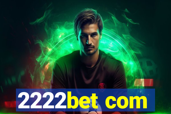 2222bet com