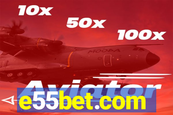 e55bet.com