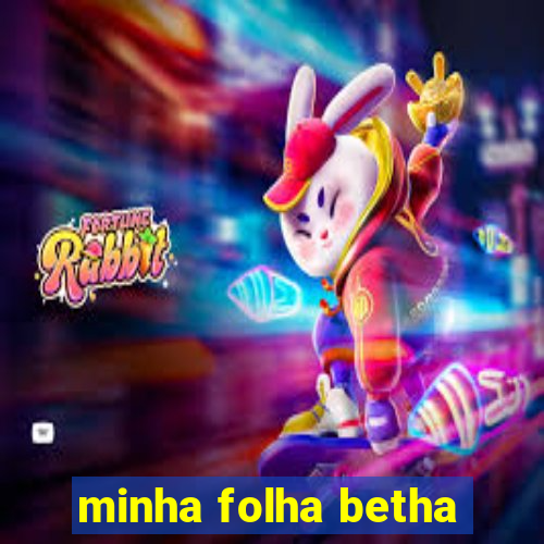 minha folha betha