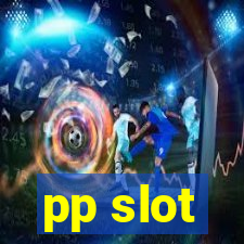 pp slot