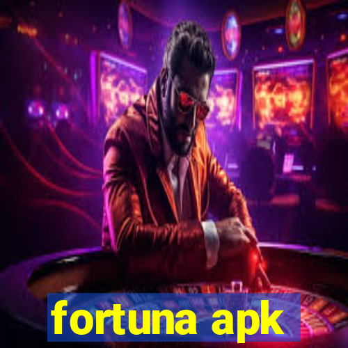 fortuna apk