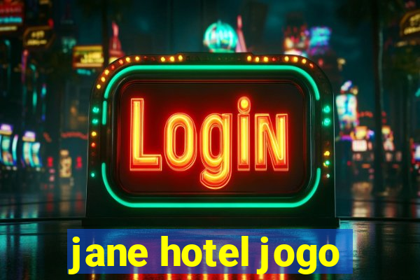 jane hotel jogo