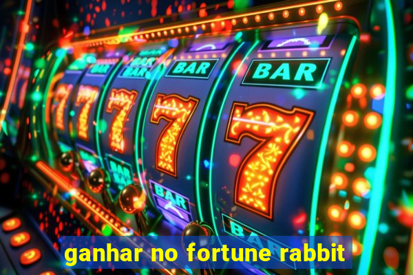 ganhar no fortune rabbit