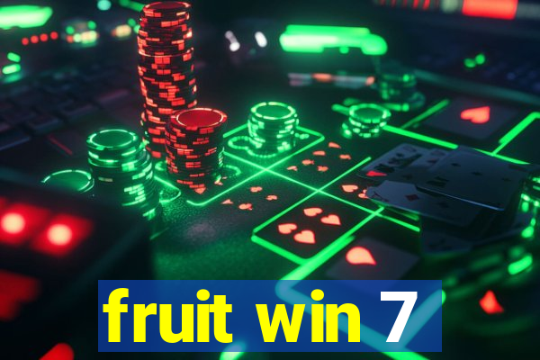 fruit win 7