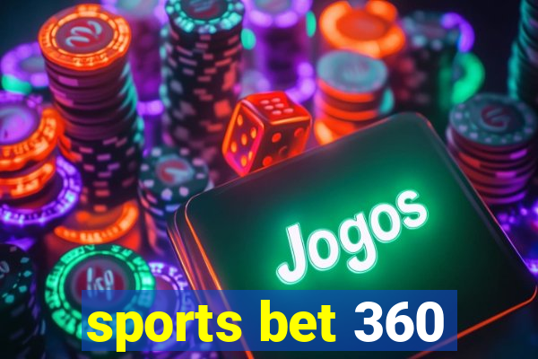 sports bet 360