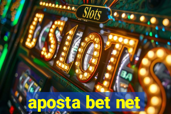 aposta bet net