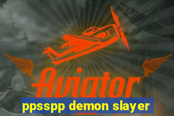 ppsspp demon slayer