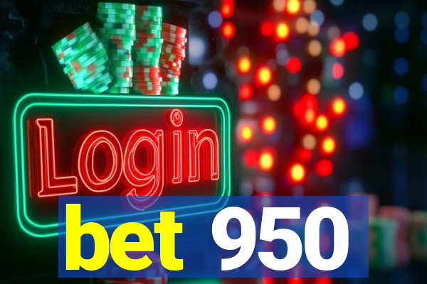 bet 950