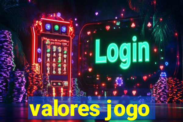 valores jogo