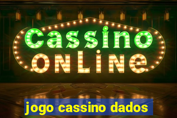 jogo cassino dados