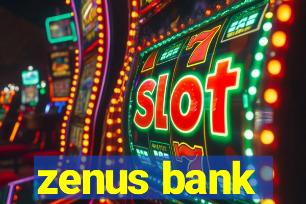 zenus bank