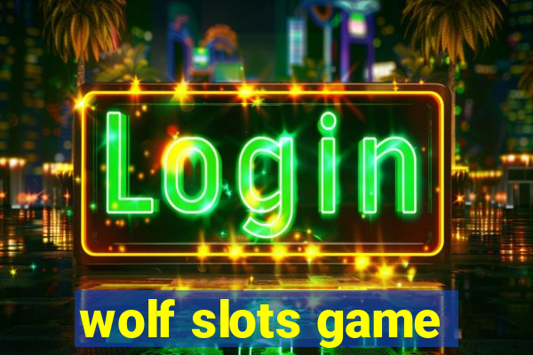 wolf slots game