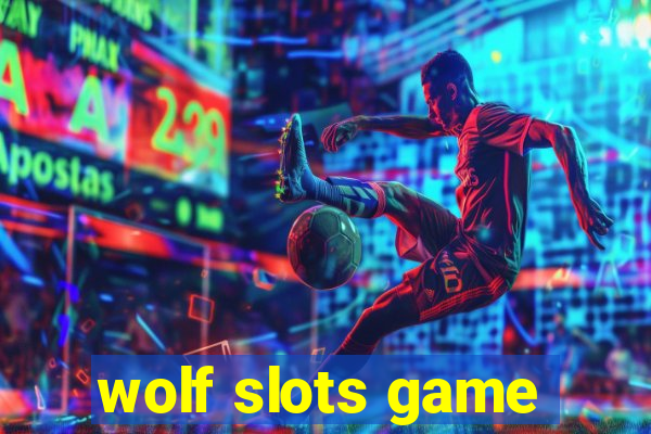 wolf slots game