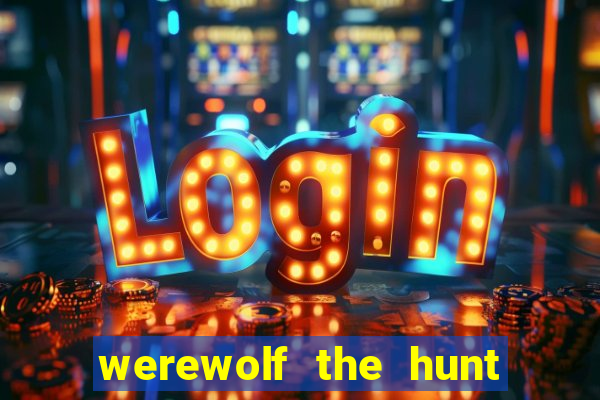 werewolf the hunt slot free play