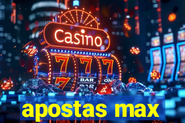 apostas max