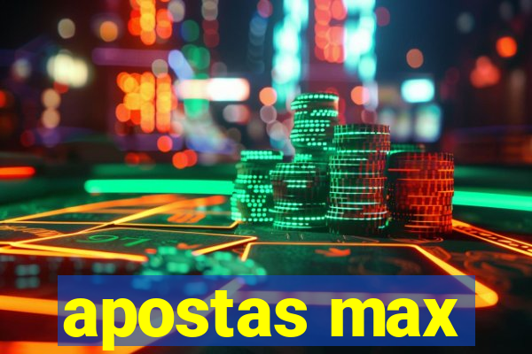 apostas max