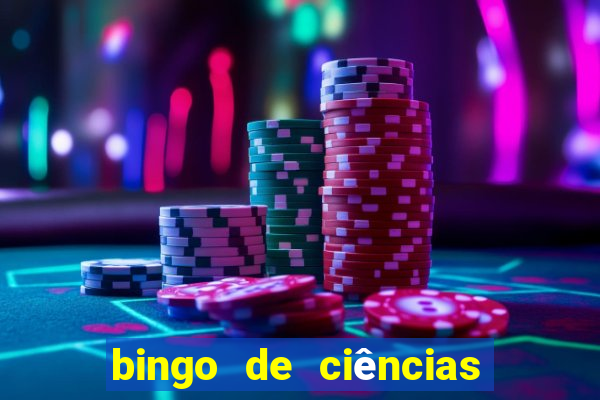 bingo de ciências 6 ano