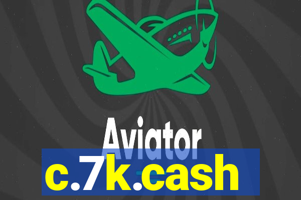 c.7k.cash