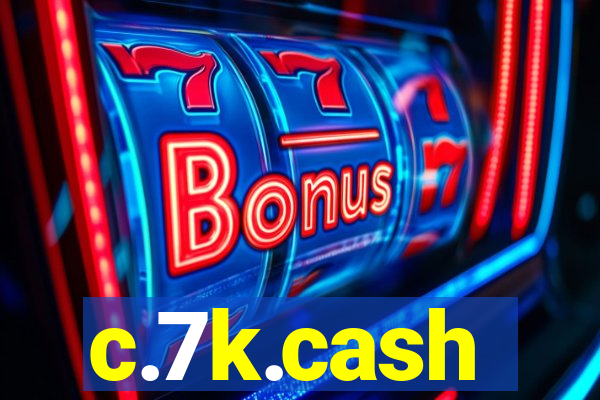 c.7k.cash