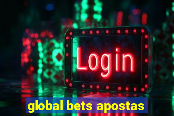 global bets apostas