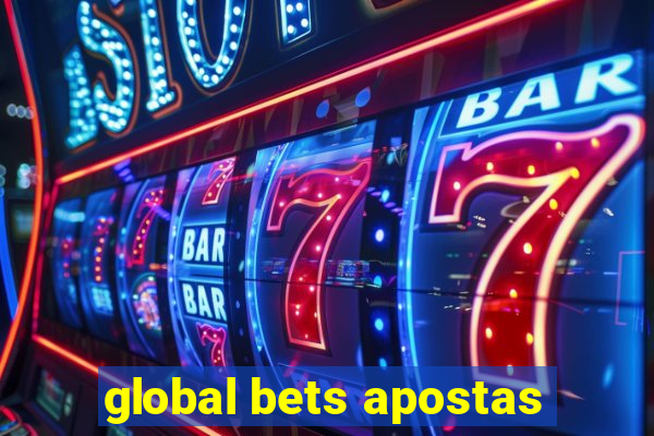 global bets apostas