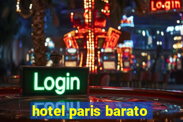 hotel paris barato