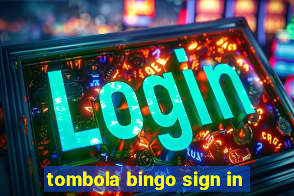 tombola bingo sign in