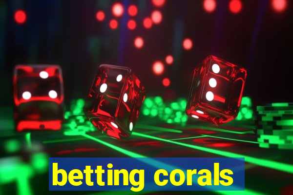 betting corals