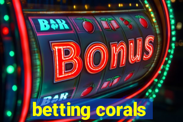 betting corals