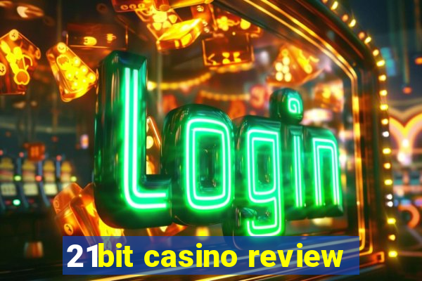 21bit casino review