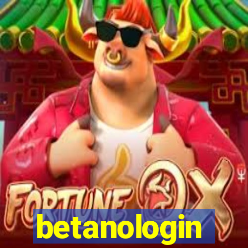 betanologin